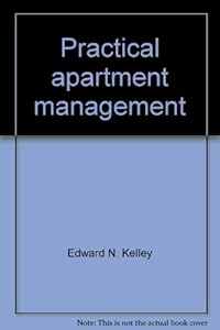 Practical apartment management by Edward N Kelley