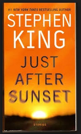 Just After Sunset by Stephen King