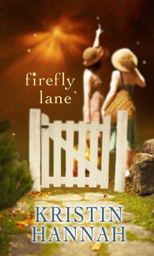 Firefly Lane (Center Point Platinum Romance (Large Print)) by Kristin Hannah