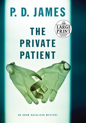 The Private Patient (Random House Large Print) by P.D. James