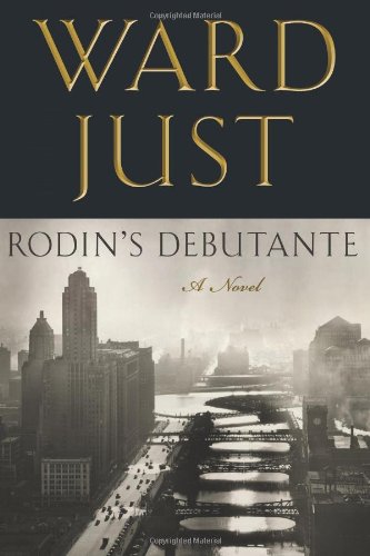 Rodin's Debutante by Ward Just