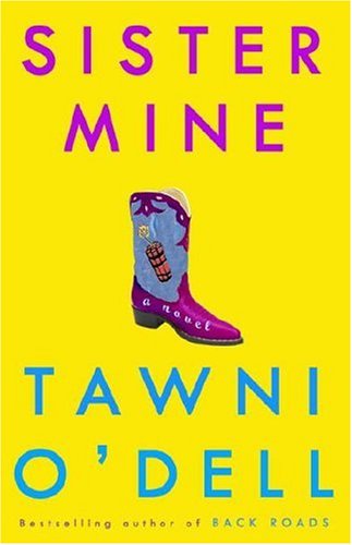 Sister Mine: A Novel by Tawni O'Dell