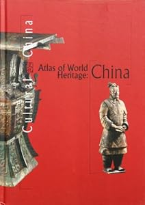 Atlas of World Heritage: China by Editors of Reader's Digest