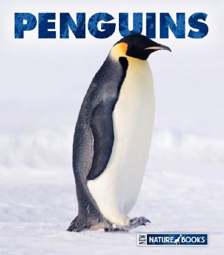 Penguins (New Naturebooks) by Jenny Markert