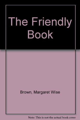 The Friendly Book by Margaret Wise Brown