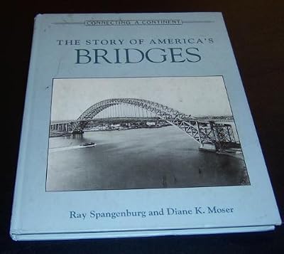 The Story of America's Bridges (Connecting a Continent)
