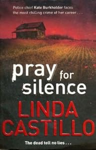 Pray for Silence (Kate Burkholder series #2) (Kate Burkholder 2)