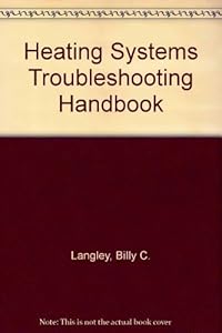Heating Systems Troubleshooting Handbook