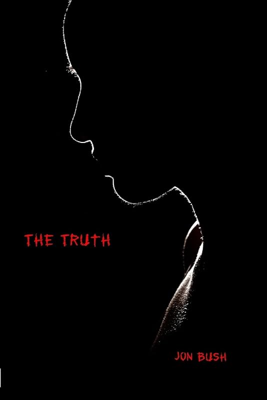 The Truth by Jon Bush