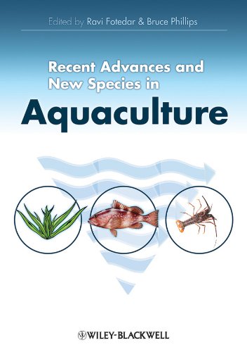 Recent Advances and New Species in Aquaculture by Ravi K. Fotedar