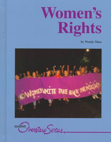 Women's Rights (Lucent Overview Series) by Wendy Mass
