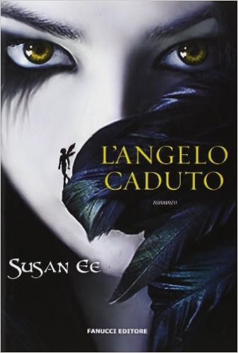Susan Ee - L'angelo caduto (2013)