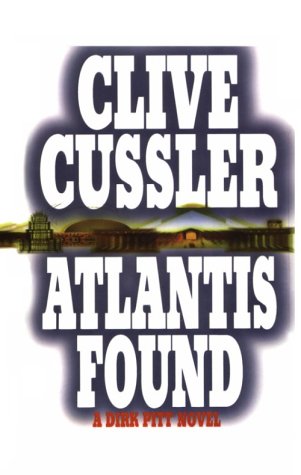 Atlantis Found by Clive Cussler