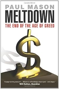 Meltdown: The End of the Age of Greed