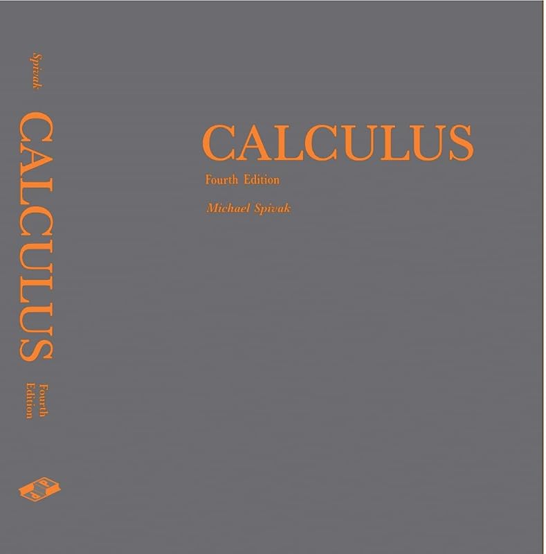 Calculus (Calculus 4th edition by Michael Spivak) by Michael Spivak