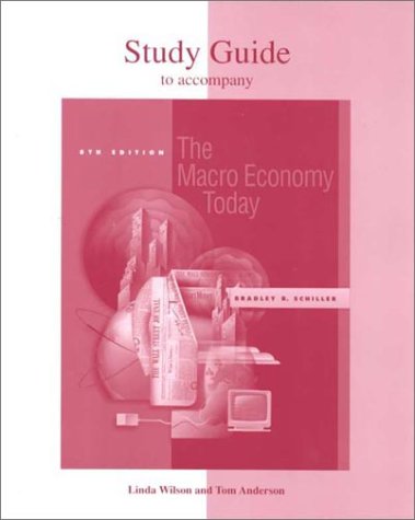 Macroeconomics Today by Bradley R. Schiller