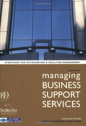 Managing Business Support Services: Strategies for Outsourcing and Facilities Management by Jonathan Reuvid