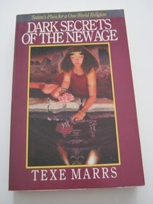 Dark Secrets of the New Age: Satan's Plan for a One World Religion