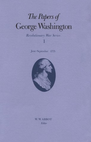 The Papers of George Washington: June-September 1775 by George Washington