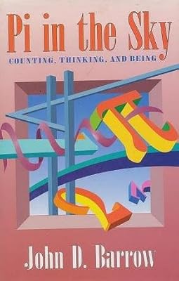 Pi in the Sky: Counting, Thinking, and Being