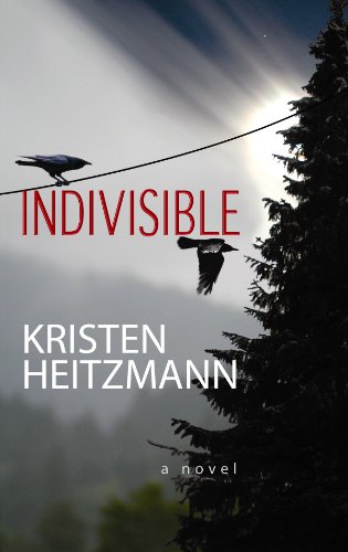 Indivisible by Kristen Heitzmann