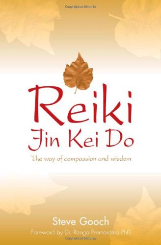 REIKI JIN KEI DO: THE WAY OF COMPASSION AND WISDOM By Steve Gooch **Excellent**