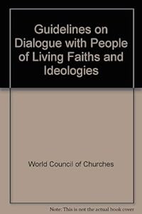 Guideline on Dialogue with People of Living Faiths and Ideologies