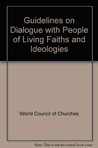 Guideline on Dialogue with People of Living Faiths and Ideologies by World Council of Churches