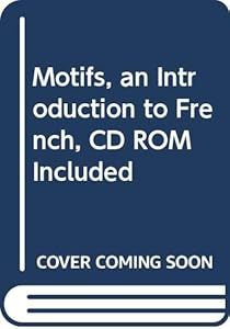 Motifs, an Introduction to French, CD ROM Included by Kimberly Jansma and Margaret Ann Kassen
