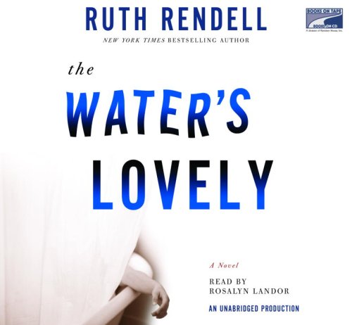 The Water's Lovely by Ruth Rendell