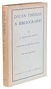 Dylan Thomas: a bibliography. Foreword by Dame Edith Sitwell.