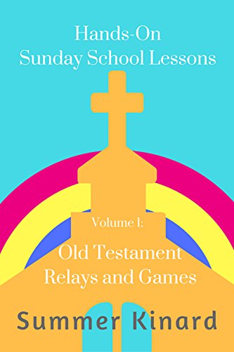 Hands-On Sunday School Lessons: Old Testament Relays and Games
