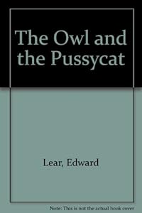 The Owl and the Pussy-Cat and Other Nonsense Rhymes