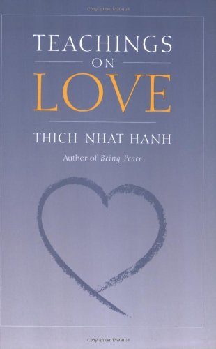 Teachings on Love by Thich Nhat Hanh
