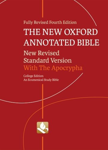 The New Oxford Annotated Bible with Apocrypha: New Revised Standard Version by Michael D. Coogan
