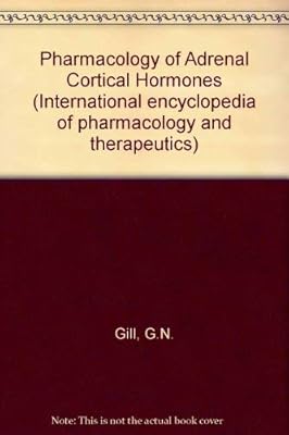 Pharmacology of adrenal cortical hormones (International encyclopedia of pharmacology and therapeutics)