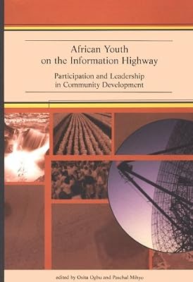 African Youth on the Information Highway: Participation and Leadership in Community Development