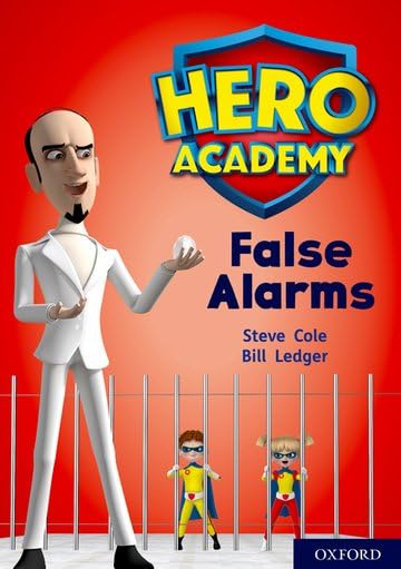 Hero Academy: Oxford Level 9, Gold Book Band: False Alarms by Steve Cole