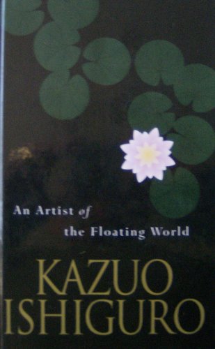 An Artist of the Floating World by Kazuo Ishiguro