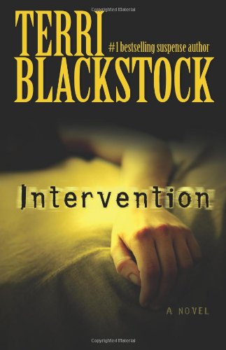 Intervention (Intervention Series, Book 1) by Terri Blackstock