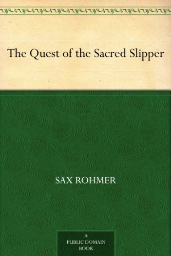 The Quest of the Sacred Slipper by Sax Rohmer