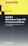 Optimal Risk-Return Trade-Offs of Commercial Banks: and the Suitability of Profitability Measures for Loan Portfolios (Lecture Notes in Economics and Mathematical Systems)