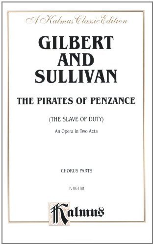The Pirates of Penzance (Kalmus Edition) by Gilbert