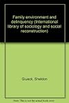 Family environment and delinquency