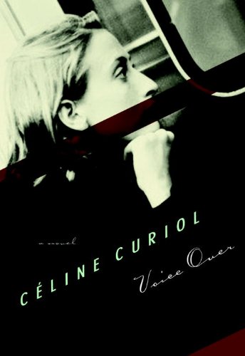Voice Over: A Novel (French Voices (Seven Stories Press)) by Paul Auster