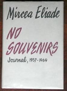No Souvenirs by Mircea ELIADE (1982-08-05)