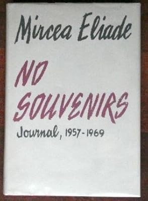 No Souvenirs by Mircea ELIADE (1982-08-05)
