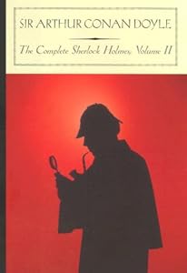 The Complete Sherlock Holmes, Vol. 2