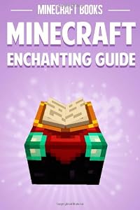 Minecraft Enchanting Guide