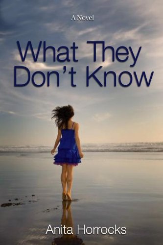 What They Don't Know by Anita Horrocks